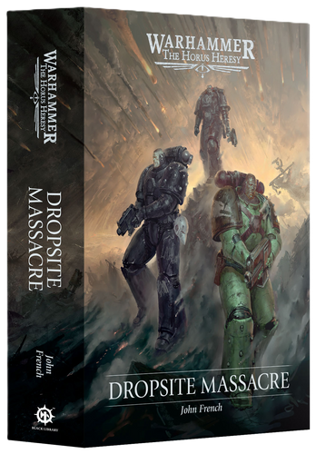 THE HORUS HERESY: DROPSITE MASSACRE (HB)