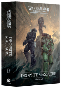 THE HORUS HERESY: DROPSITE MASSACRE (HB)