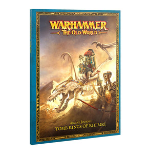 ARCANE JOURNAL: TOMB KINGS OF KHEMRI - Age of Sigma - gw-07-02