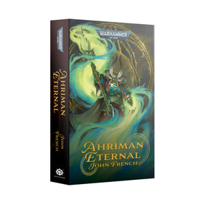 AHRIMAN: ETERNAL (PB) - Black Library - gw-bl3068